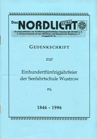 Publikation - Gedenkschrift zur Einhundertfünfzigjahrfeier der Seefahrtschule Wustrow